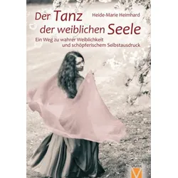 Der Tanz der weiblichen Seele