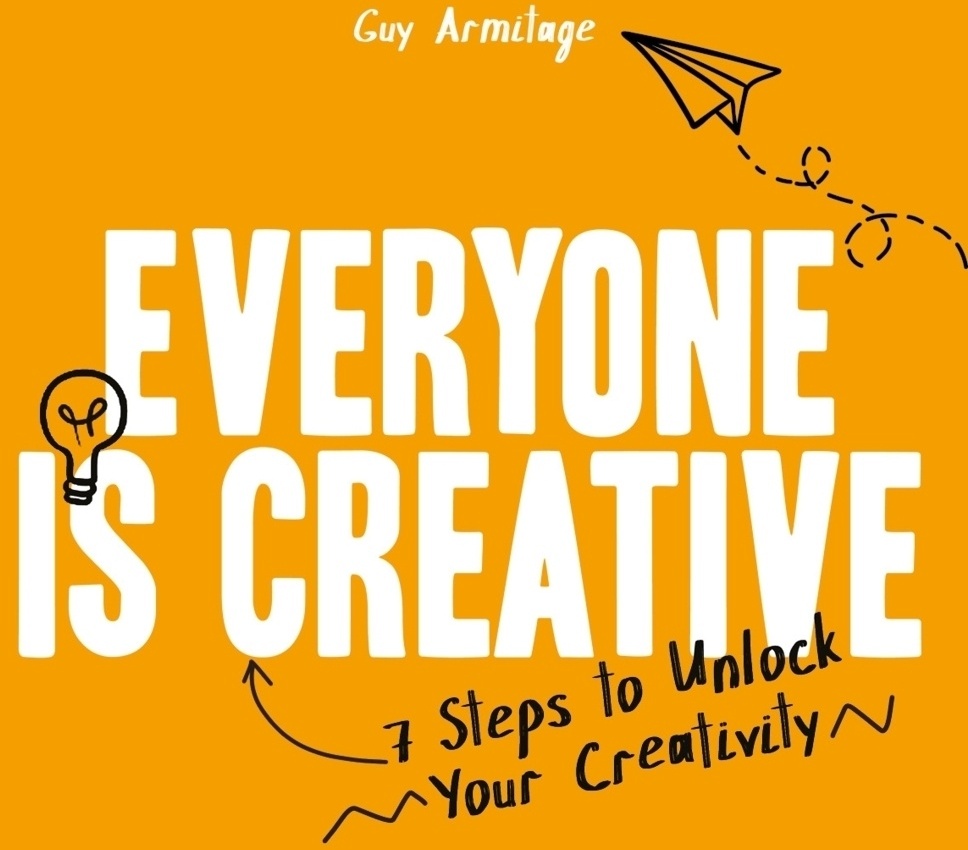 Everyone Is Creative - Guy Armitage  Kartoniert (TB)