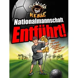 Nationalmannschaft entführt!