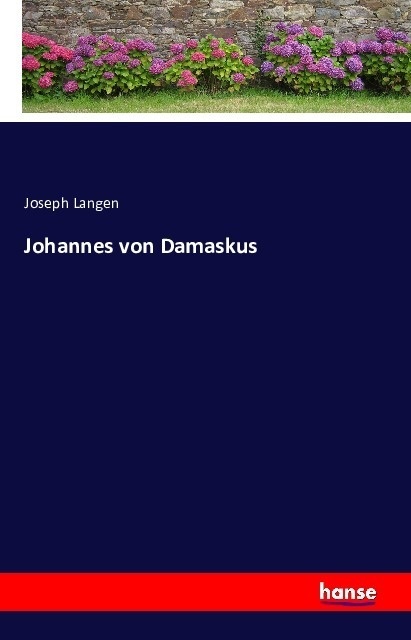 Johannes Von Damaskus - Joseph Langen  Kartoniert (TB)