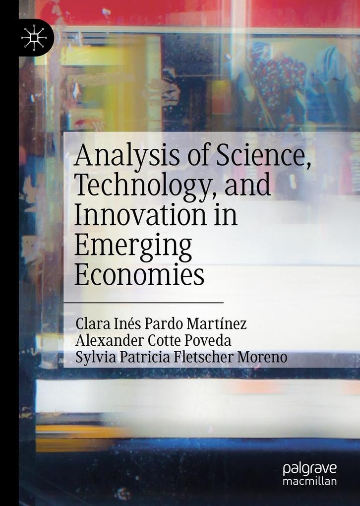Analysis of Science Technology and Innovation in Emerging Economies