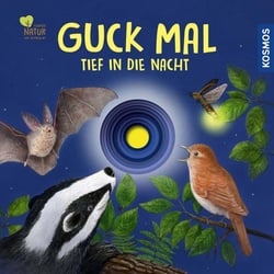 KOSMOS Bilderbuch - Guck mal tief in die Nacht