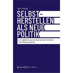 Selbstherstellen Als Neue Politik - Jens Thomas, Kartoniert (TB)