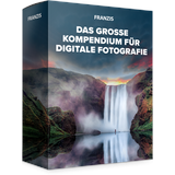 Das große Kompendium für digitale Fotografie