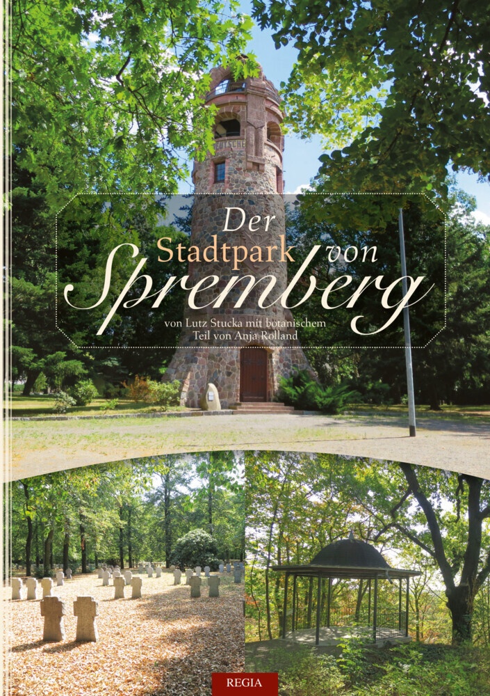 Der Stadtpark Von Spremberg - Lutz Stucka  Anja Rolland  Gebunden