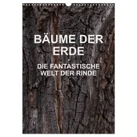 Calvendo BÄUME DER ERDE - DIE FANTASTISCHE WELT DER