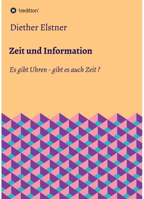 Zeit Und Information - Diether Elstner, Kartoniert (TB)
