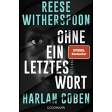 Goldmann Ohne ein letztes Wort