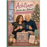 Achtsam durch den Advent - Ein Adventskalender nur für Paare