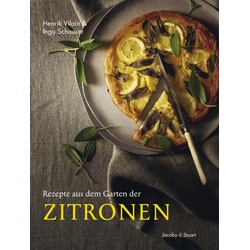Rezepte aus dem Garten der Zitronen als Taschenbuch von Henrik Vilain/ Ingo Schauser