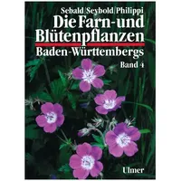 Ulmer Eugen Verlag Die Farn- und Blütenpflanzen Baden-Württembergs Band