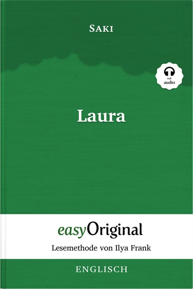 Easyoriginal.Com - Lesemethode Von Ilya Frank / Laura (Mit Kostenlosem Audio-Download-Link) - Hector Hugh Munro (Saki)  Kartoniert (TB)