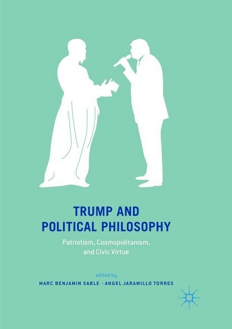 Trump And Political Philosophy  Kartoniert (TB)