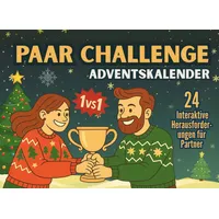 Paar Challenge Adventskalender: Ein interaktives Countdown-Buch für die Feiertage mit 24 spielerischen Herausforderungen, um romantische Verbundenheit zwischen Partnern zu entfachen.