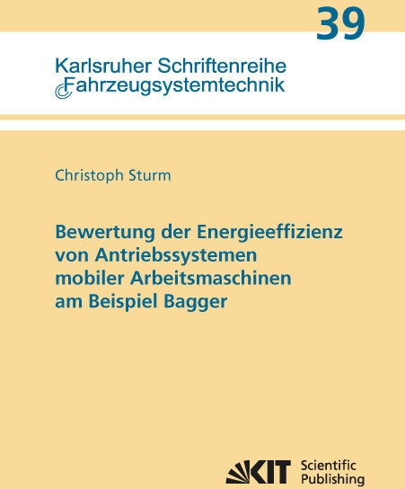 Bewertung Der Energieeffizienz Von Antriebssystemen Mobiler Arbeitsmaschinen Am Beispiel Bagger - Christoph Sturm  Kartoniert (TB)