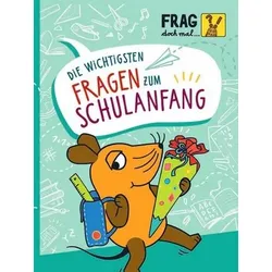 Die wichtigsten Fragen zum Schulanfang - Frag doch mal die Maus