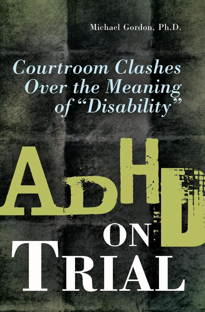 ADHD on Trial: eBook von Michael Gordon