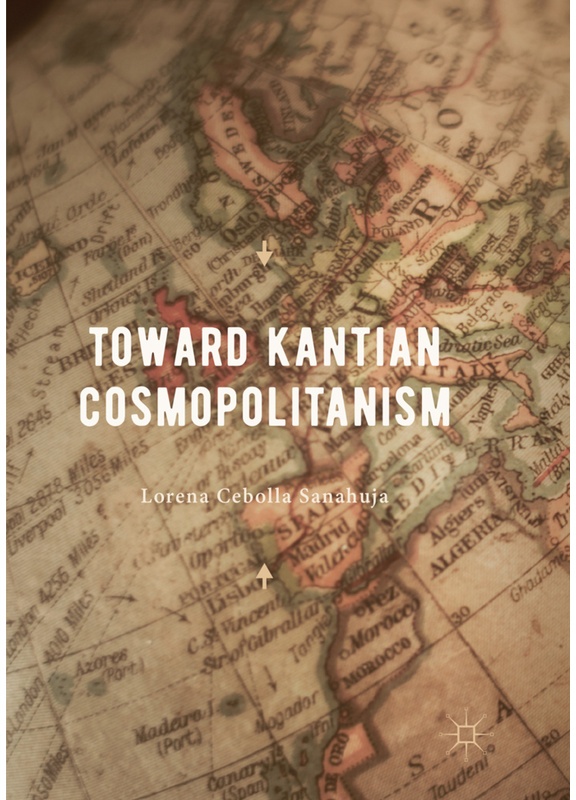Toward Kantian Cosmopolitanism - Lorena Cebolla Sanahuja, Kartoniert (TB)