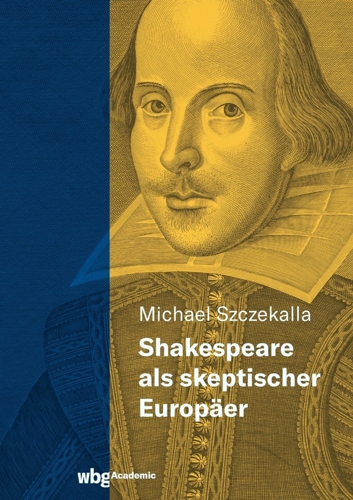 Shakespeare Als Skeptischer Europäer - Michael Szczekalla  Gebunden