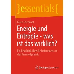 Energie und Entropie - was ist das wirklich?