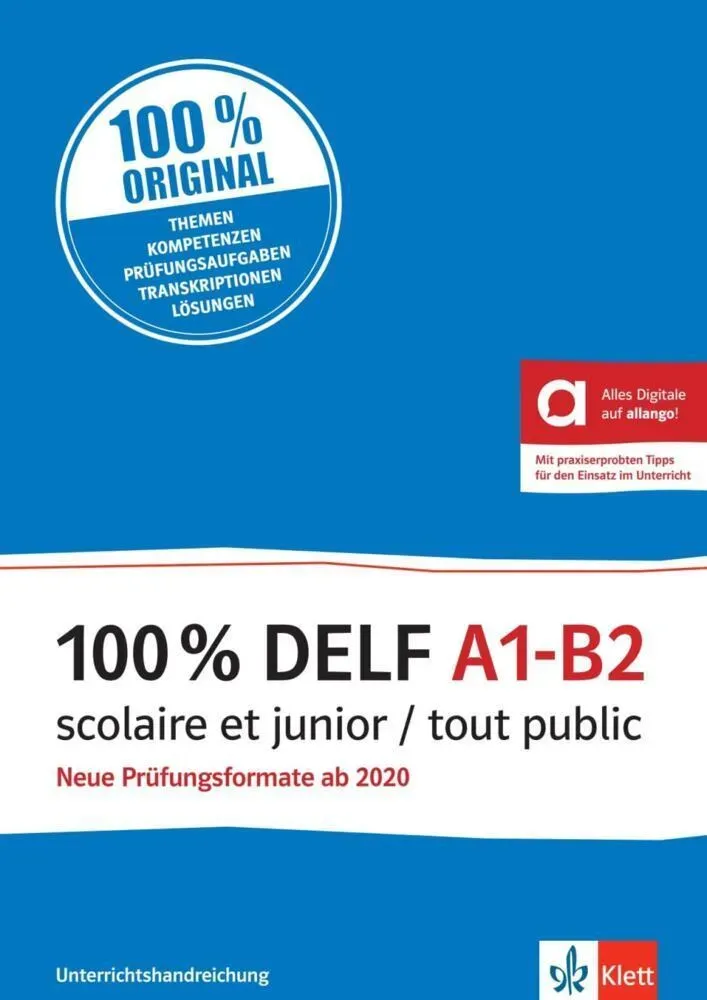 100% Delf A1-B2 Scolaire Et Junior / Tout Public - Stéphanie Allouard  Gabrielle Bosse  Marie Cravageot  Gabrielle Joly  Kartoniert (TB)