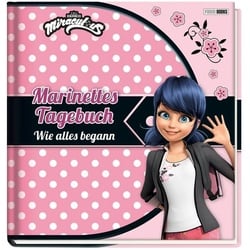 Miraculous: Marinettes Tagebuch