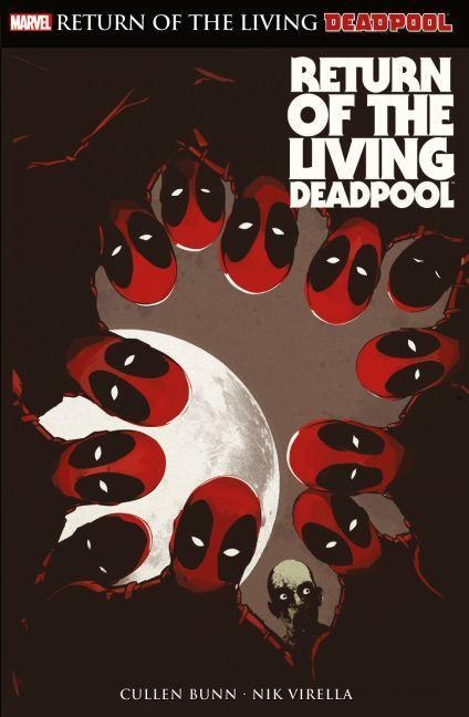 Deadpool: Return Of The Living Deadpool - Cullen Bunn  Nicole Virella  Taschenbuch