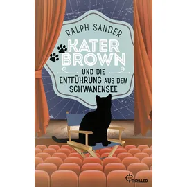 Bethrilled Kater Brown und die Entführung aus dem Schwanensee