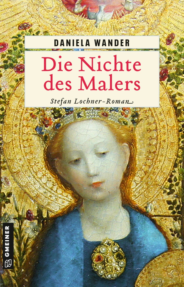 Historische Romane Im Gmeiner-Verlag / Die Nichte Des Malers - Daniela Wander  Kartoniert (TB)
