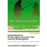 Shaker Media GmbH Indizienbeweise für ein Leben nach dem Tod und die Wiedergeburt: Band 2a: Rückführung in "frühere Leben" und deren Nachprüfung