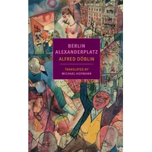 New York Review of Books Berlin Alexanderplatz (New York Review Books Classics)