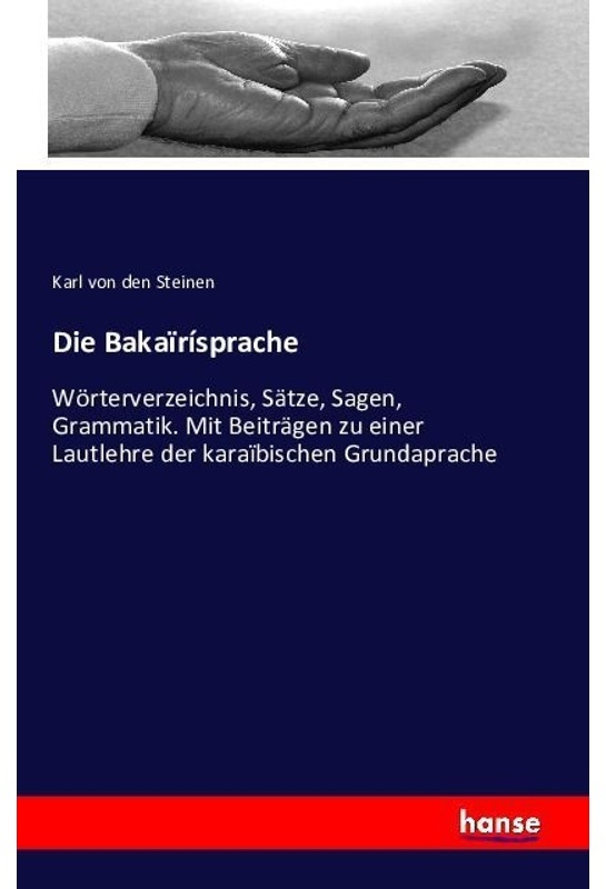 Die Bakaïrísprache - Karl von den Steinen  Kartoniert (TB)