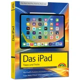 Markt + Technik Das iPad - Tipps und Tricks - Aktuell zu iPadOS 26 Handbuch - für alle iPad-Modelle geeignet (iPad, iPad Pro, iPad Air, iPad mini)