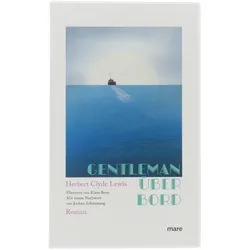 Gentleman über Bord von Lewis, Herbert Clyde Roman mareverlag gebunden Buch NEU