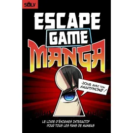 Solv Escape Game Manga: Livre d'énigmes interactif pour tous les fans de mangas, adultes et ados (Livres Escape Game 2.0)