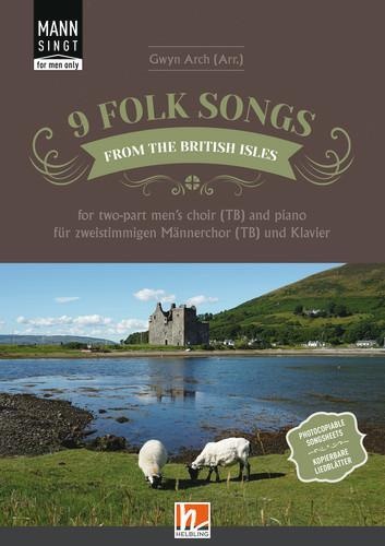 9 Folksongs From The British Isles (Mann Singt) - Chorsammlung Für Zweistimmigen Männerchor (Tb) Und Klavier  Taschenbuch