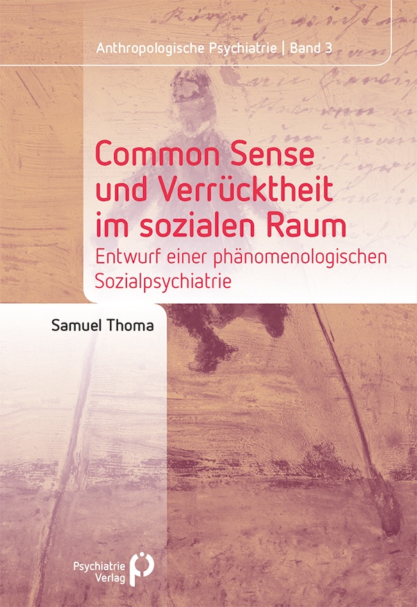 Common Sense Und Verrücktheit Im Sozialen Raum - Samuel Thoma  Kartoniert (TB)