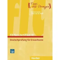 Hueber Fit fürs Zertifikat B1: Lehrbuch mit Audios online