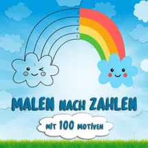 Independently published Malen nach Zahlen: Malen nach Zahlen ab 5 Jahre. Ein Konzentrationsspiel für Kinder. Das perfekte Mitmachbuch. Ideal für den Kindergarten. Das beste ... und Mädchen! (Lernbücher für Kinder, Band 1)