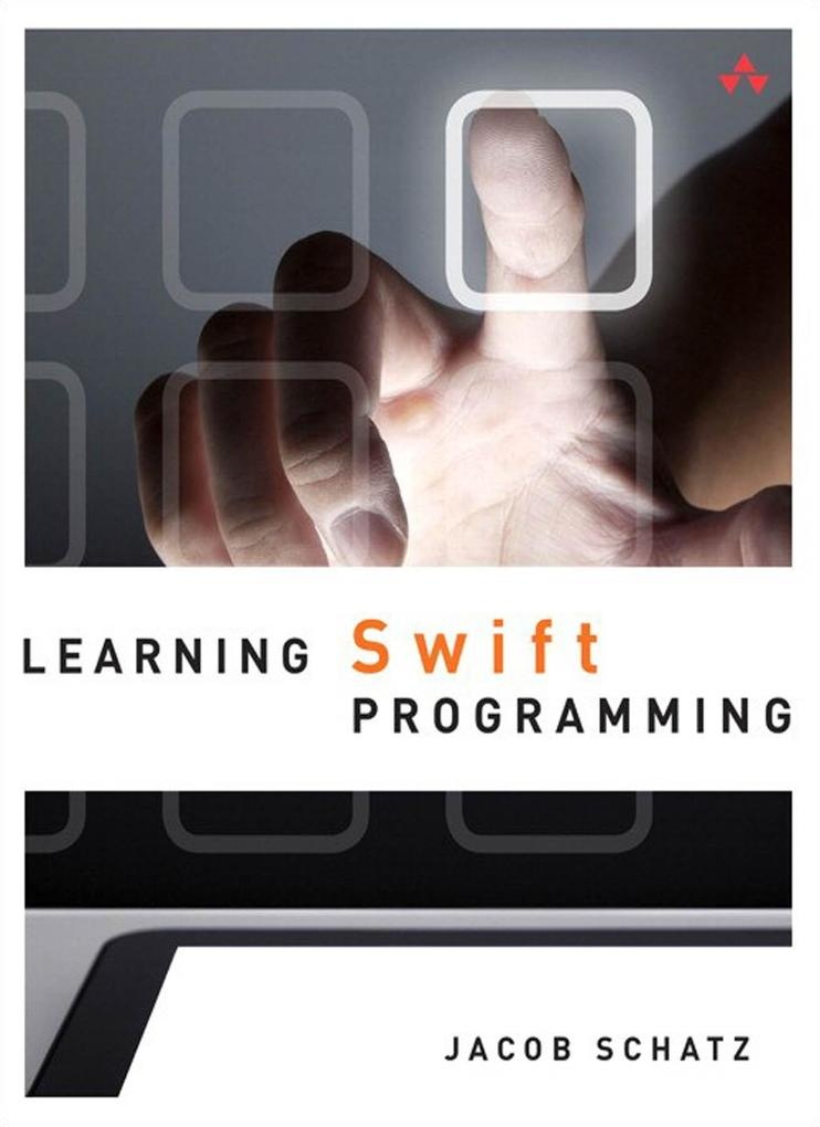 Learning Swift Programming: eBook von Schatz Jacob