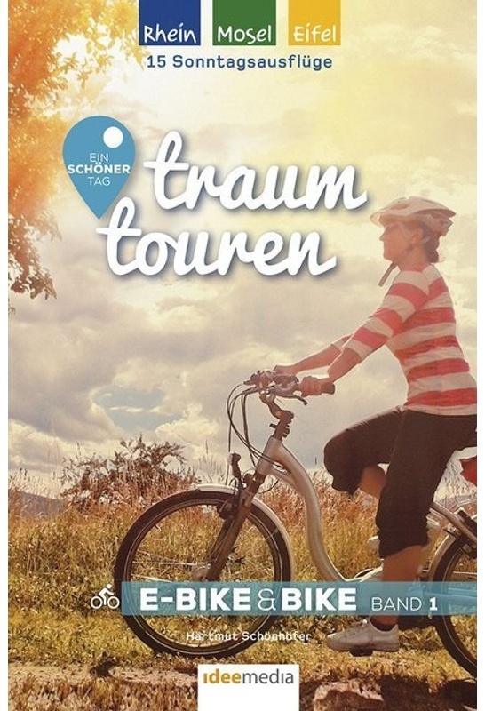 Traumtouren E-Bike & Bike.Bd.1 - Hartmut Schönhöfer  Kartoniert (TB)