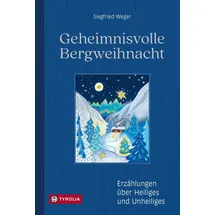 Tyrolia Geheimnisvolle Bergweihnacht: