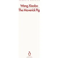 Penguin Books Ltd The Maverick Pig: