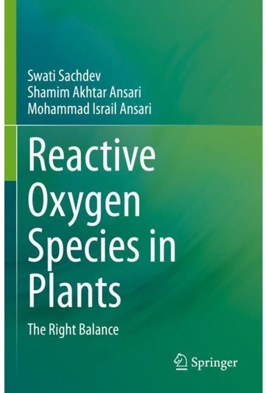 Reactive Oxygen Species In Plants - Swati Sachdev, Shamim Akhtar Ansari, Mohammad Israil Ansari, Kartoniert (TB)