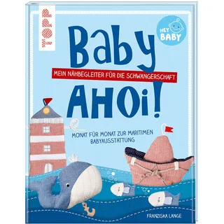 Baby, ahoi!- Mein Nähbegleiter für die Schwangerschaft