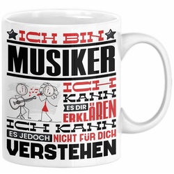 Trendation Tasse Musiker Geschenk Tasse Geschenkidee für Musiker Geburtstag Lustiger Sp weiß