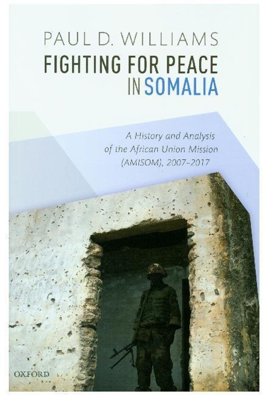 Fighting For Peace In Somalia - Paul D. Williams  Gebunden