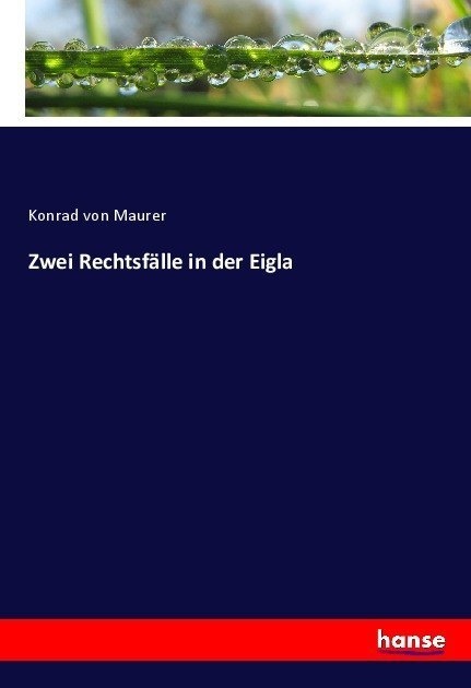Zwei Rechtsfälle In Der Eigla - Konrad von Maurer  Kartoniert (TB)