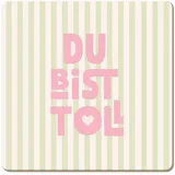 Grafik-Werkstatt Grafik Werkstatt lustiger Untersetzer aus Kork | Du bist toll