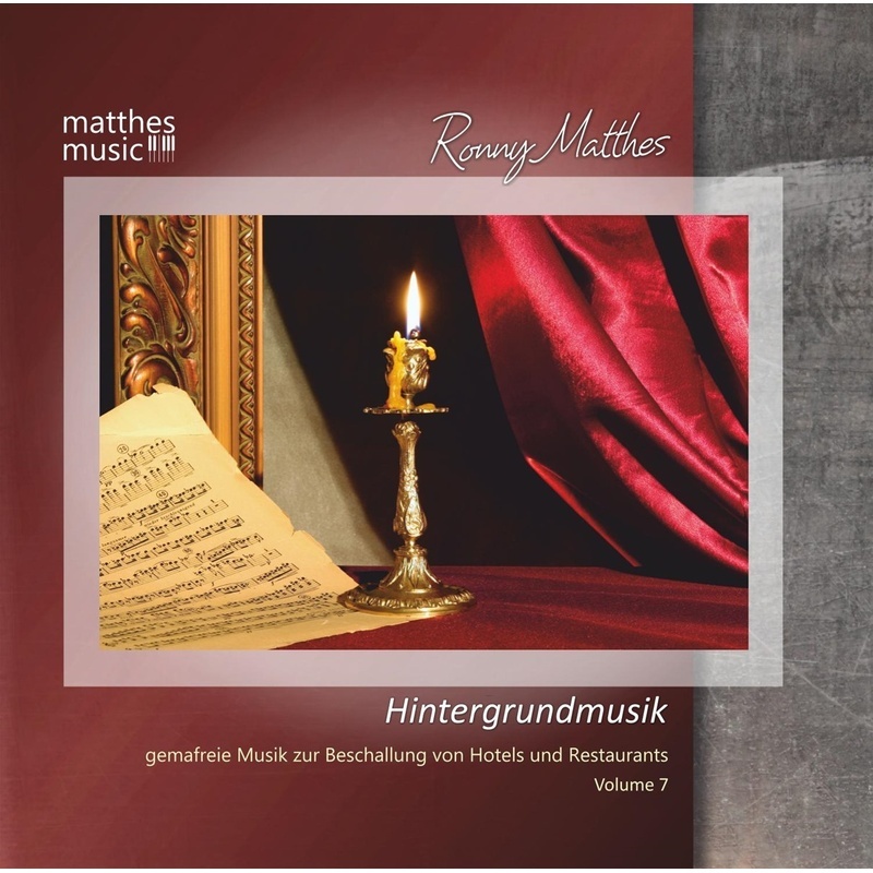 Hintergrundmusik (Vol. 7) - Gemafreie Musik zur Beschallung von Hotels & Restaurants (Klaviermusik  Jazz & Barmusik) - Ronny Matthes  Gemafreie Musik